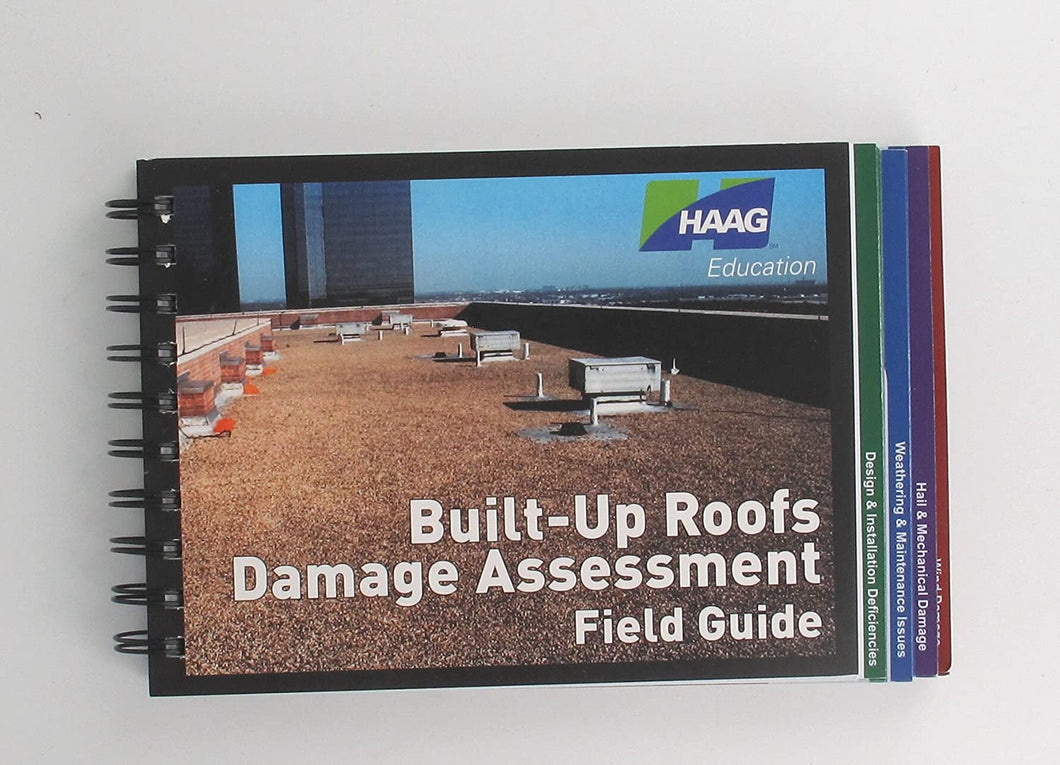 Haag Built up Roofs Damage Assessment Field Guide